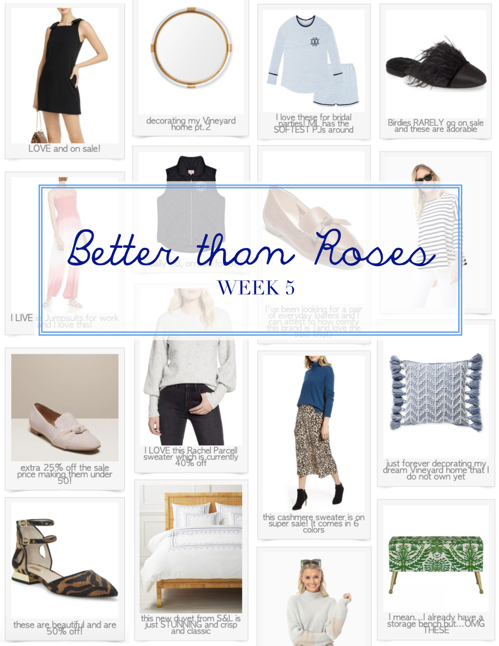 Better than Roses: Week 5